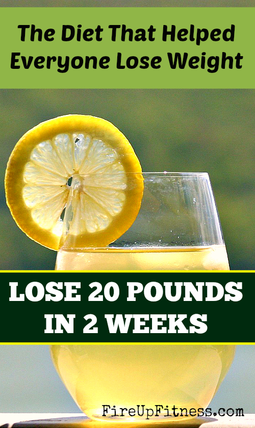 the diet that helped everyone lose weight lose 20 pounds in 2 weeks