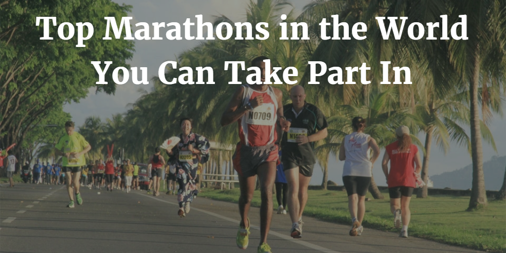 Top 8 World’s Best Marathon