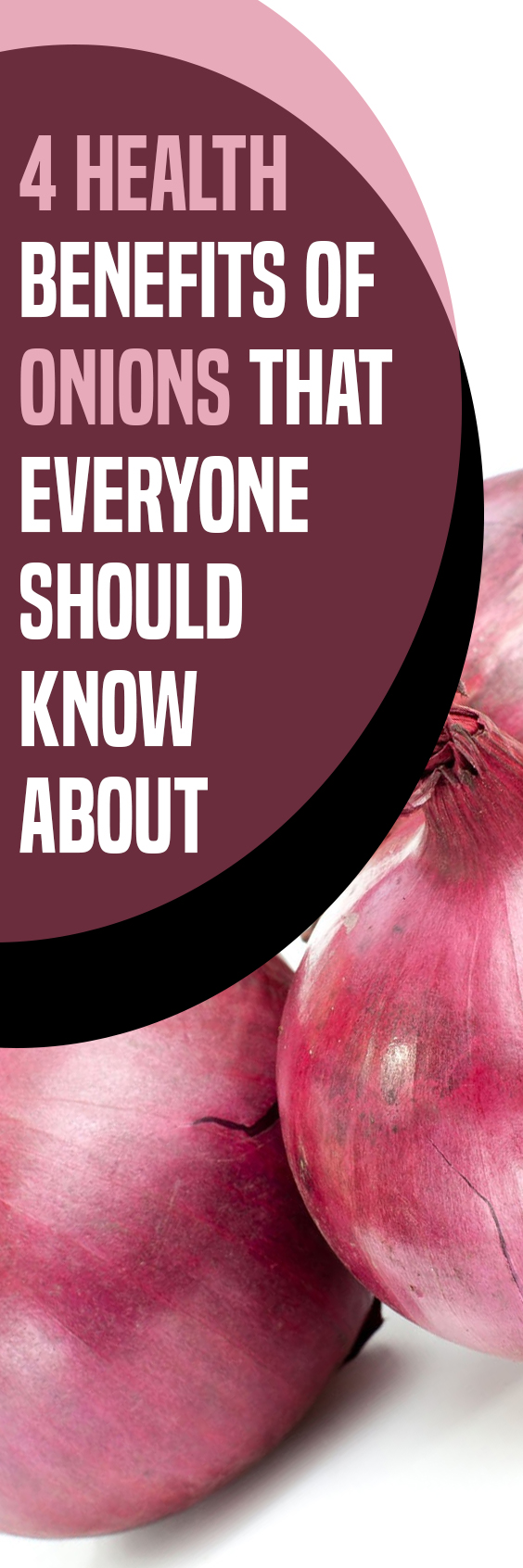 4 Health Benefits of Onions That Everyone Should Know About