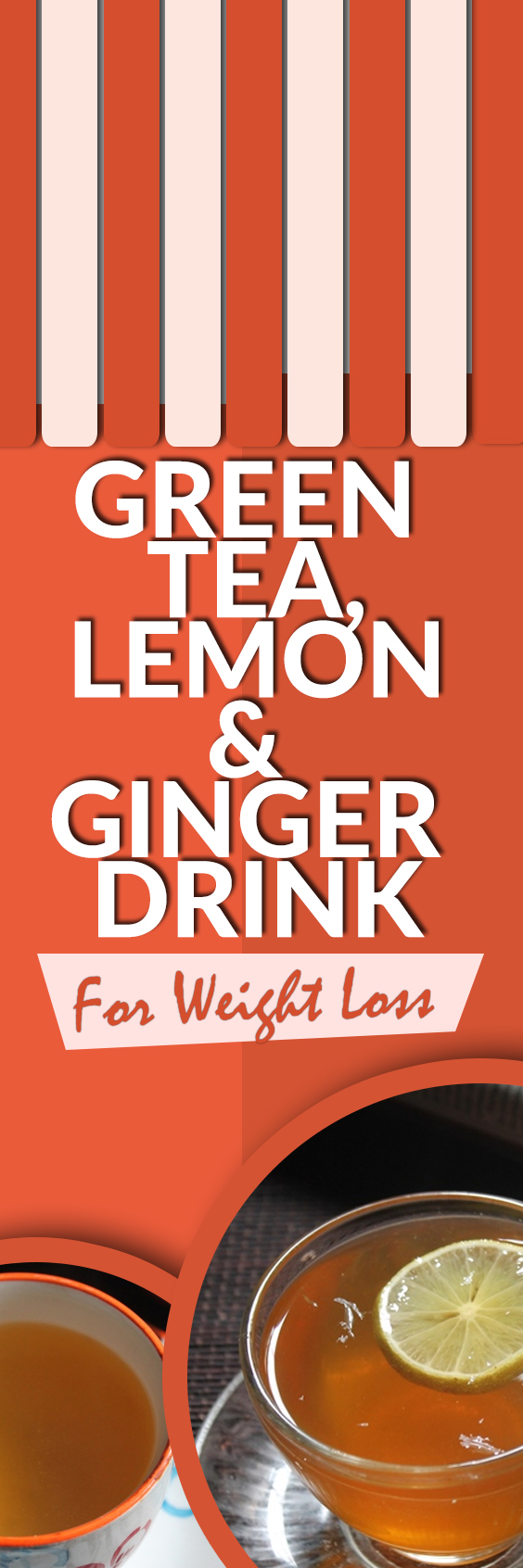 Green Tea, Lemon & Ginger Drink for Weight Loss