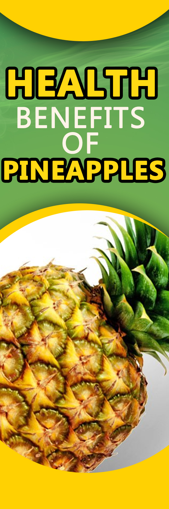 Health Benefits of Pineapples