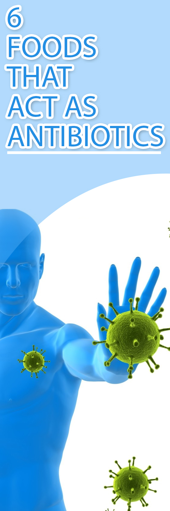 6 Foods That Act As Antibiotics