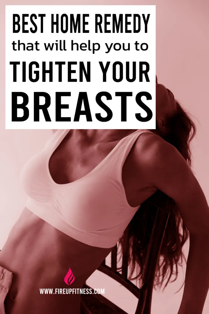 Best Home Remedy that will help you Tighten your Breasts