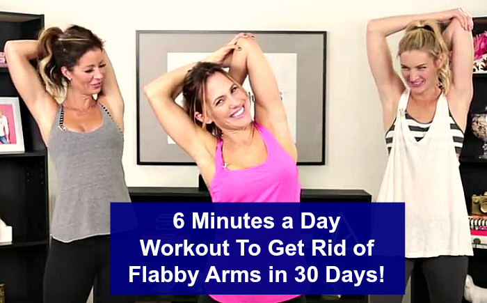 6 Minutes a Day Workout To Get Rid of Flabby Arms in 30 Days!