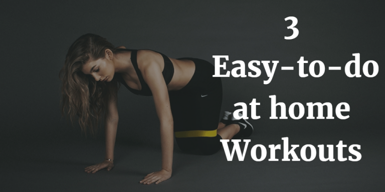 3 Easy-to-do-at-home Workouts