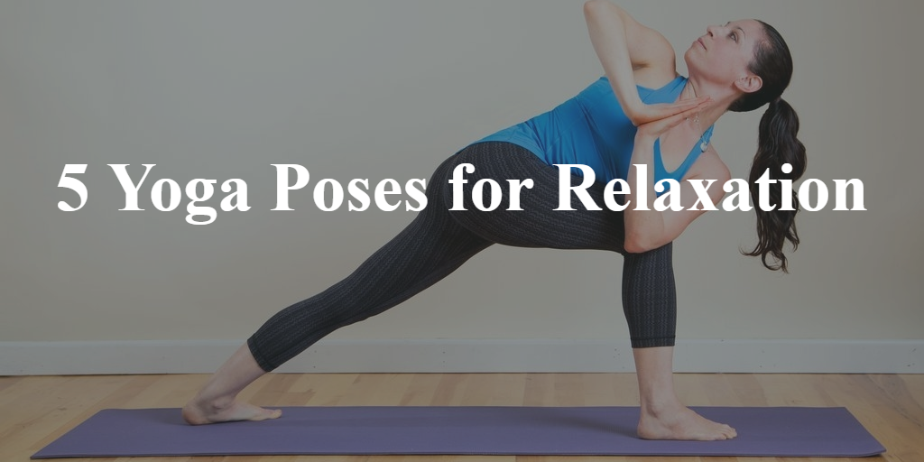 5 Yoga Poses for Relaxation 2