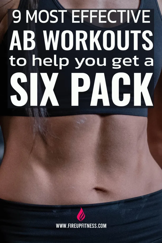 9 Most Effective Ab Workouts to help you get a Six Pack