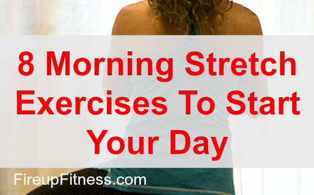 Morning Stretch Exercises To Do