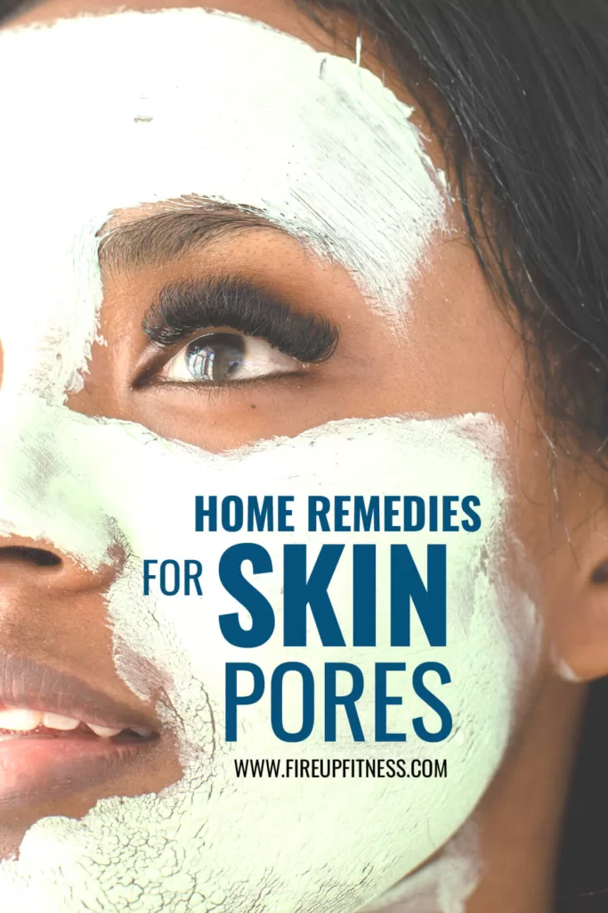 home remedies for skin pores