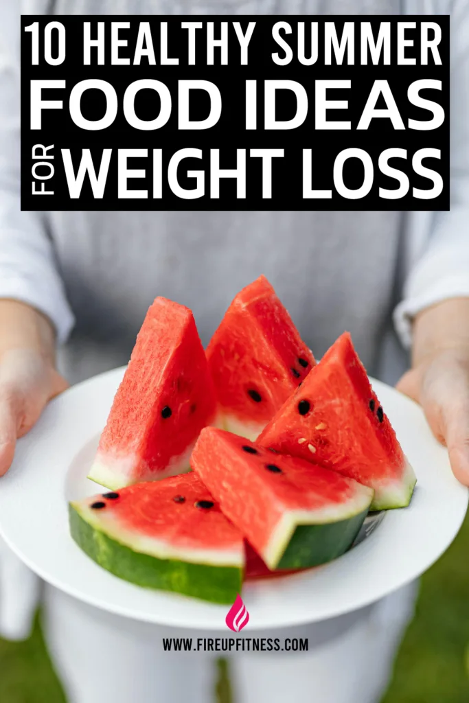 10 Healthy Summer Food Ideas to Lose Weight