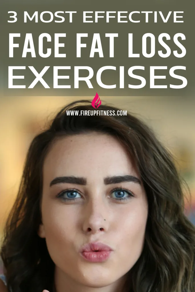 3 Most Effective Face Fat Loss Exercises
