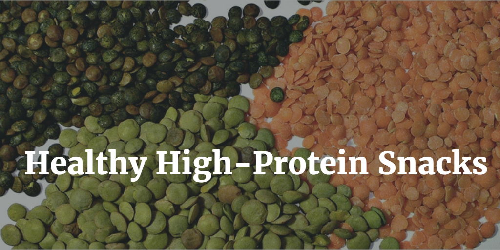 3 Healthy High-Protein Snacks