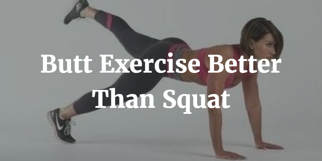 5 Butt Exercises Better Than Squats