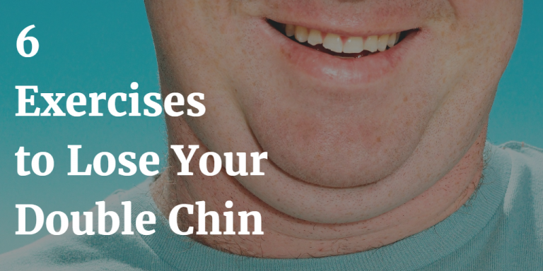Double Chin Exercises: Best Workout to Reduce Chin Fat