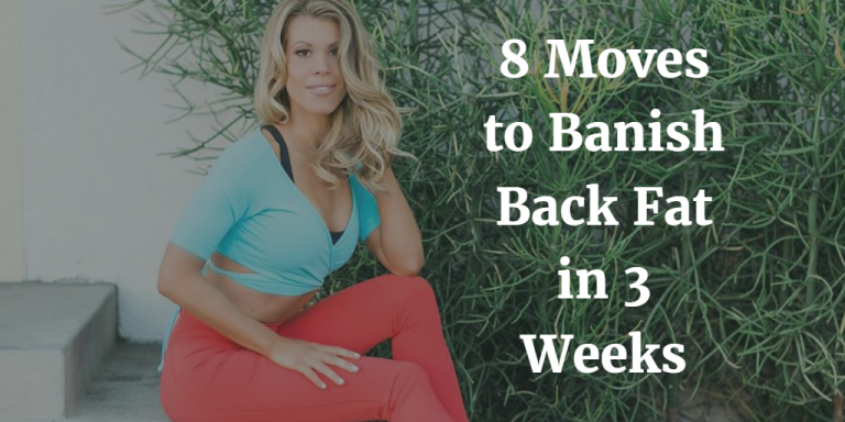 4 Moves To Banish Back Fat In 3 Weeks