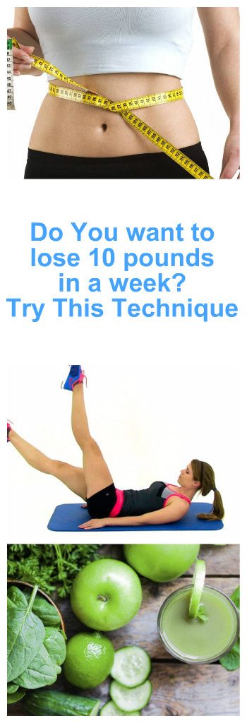do-you-want-to-lose-10-pounds-in-a-week-try-this-technique-1