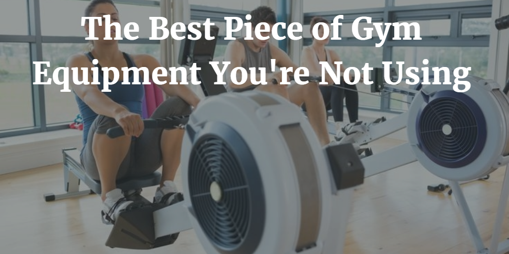 The Best Piece of Gym Equipment You’re Not Using