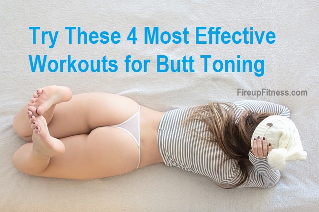 Try These 4 Most Effective Workouts for Butt Toning