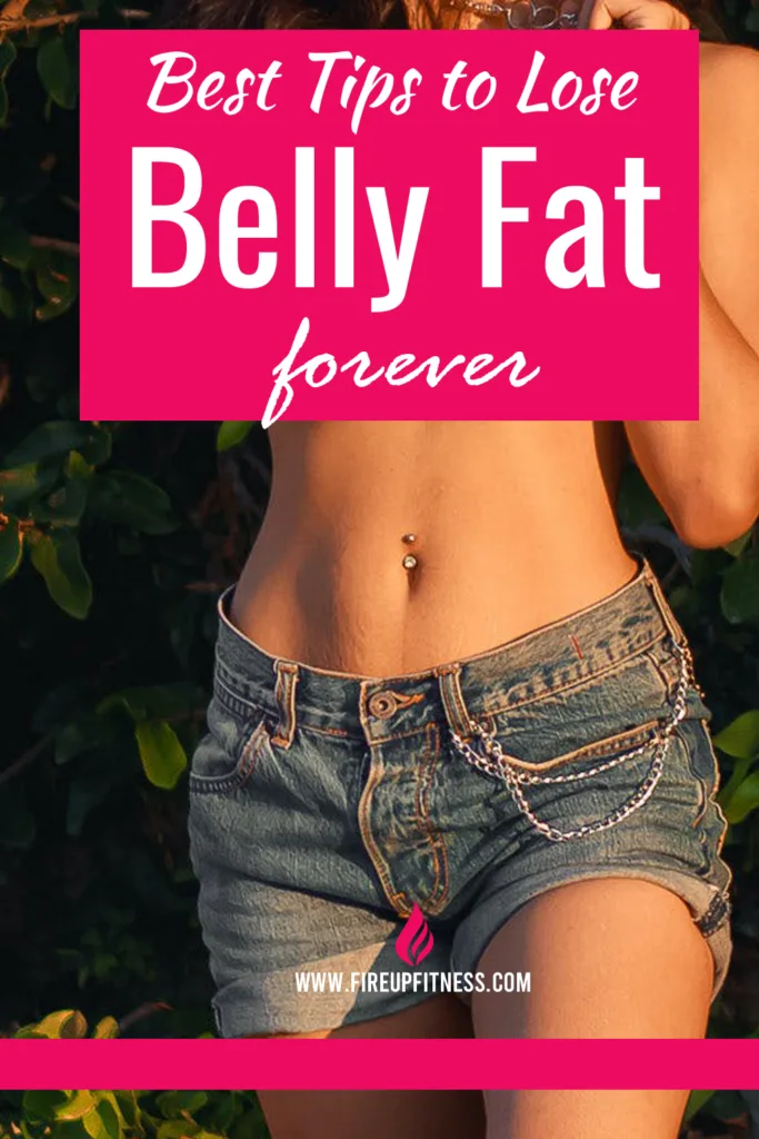 Best Tips to Lose Belly Fat for Ever