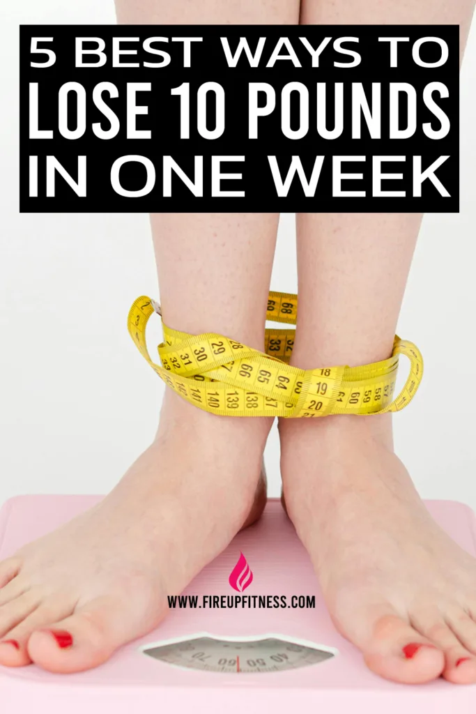 10 Best Ways to Lose 10 Pounds in One Week