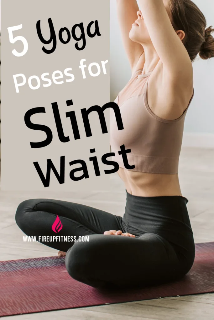 5 Yoga poses for slim waist