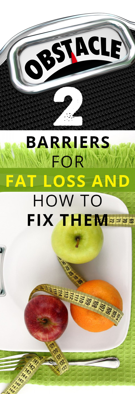 2 Barriers to Fat Loss and How to Fix Them