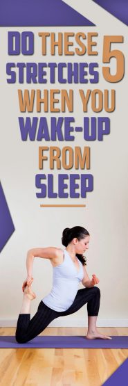 Do These 5 Stretches When You Wake up From Sleep