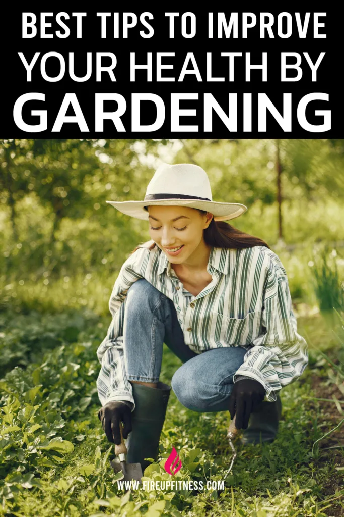 Best 4 Tips to Improve Your Health By Gardening