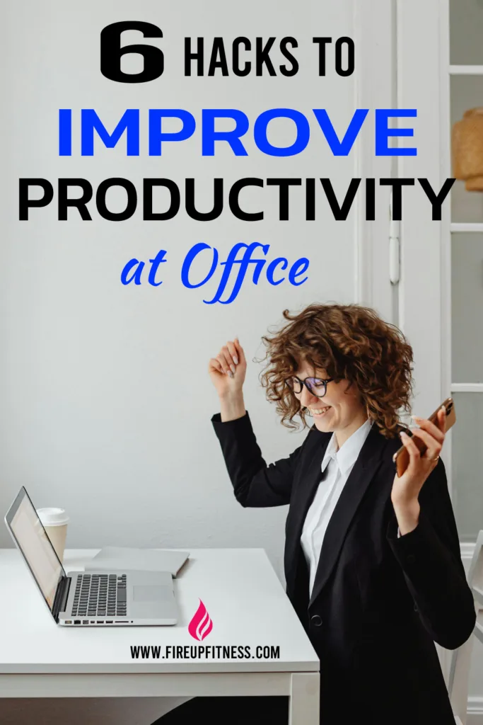 6 Hacks to improve Productivity at Office
