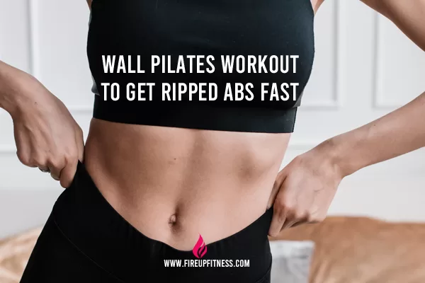 wall Pilates workout to get ripped abs fast