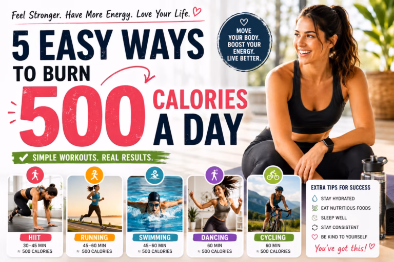 5 Easy Ways to Burn 500 Calories every Day Naturally