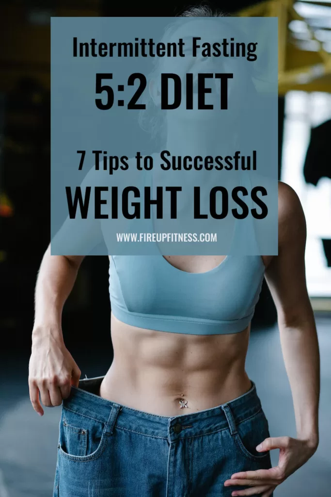 Intermittent Fasting 5:2 Diet | 7 Tips to Successful Weight Loss