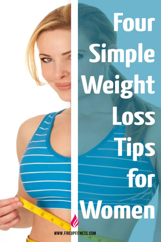 Four Simple Weight Loss Tips for Women