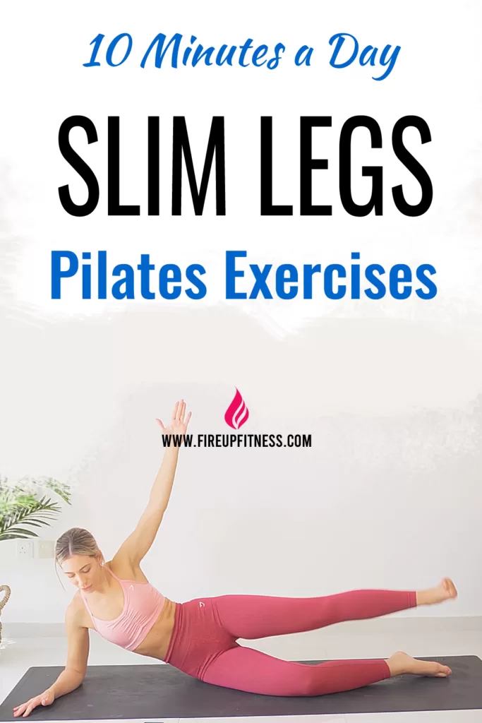 Try this slim legs Pilates exercises you can easily do at home. It takes only 10 minutes a day to have toned slim legs and thighs.