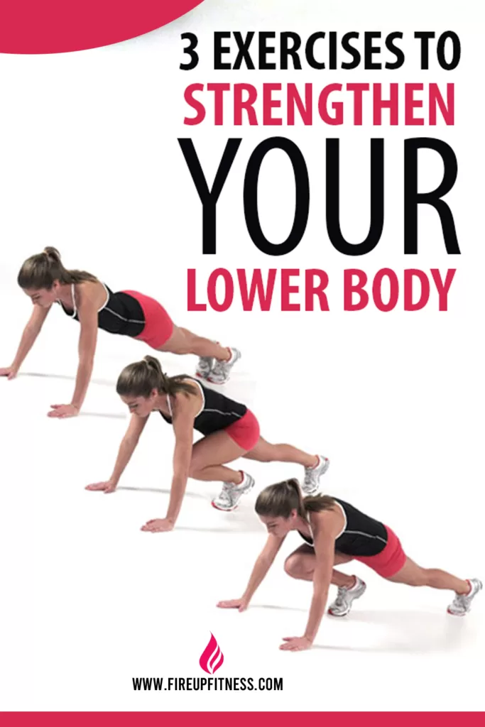 3 Exercises to Strengthen Your Lower Body