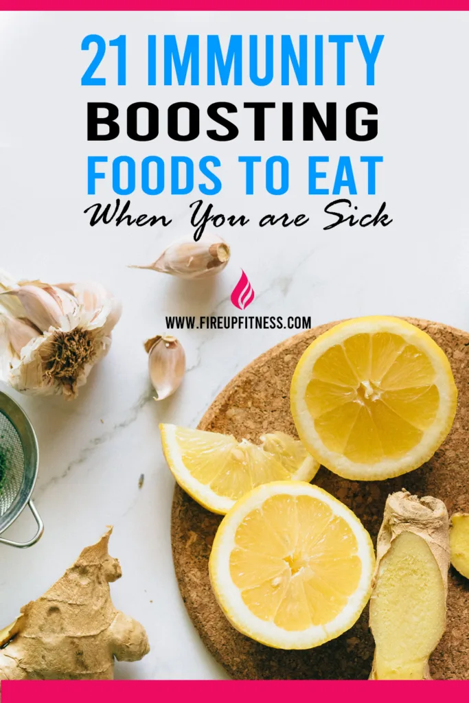 21 Immunity Boosting Foods to Eat When You are Sick