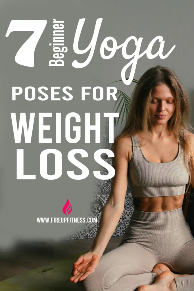 7 Beginner Yoga Poses for Weight Loss