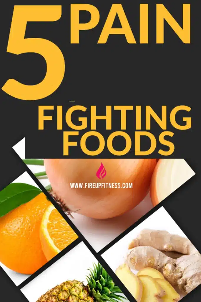 5 Best Pain Fighting Foods For Effective Pain Relief