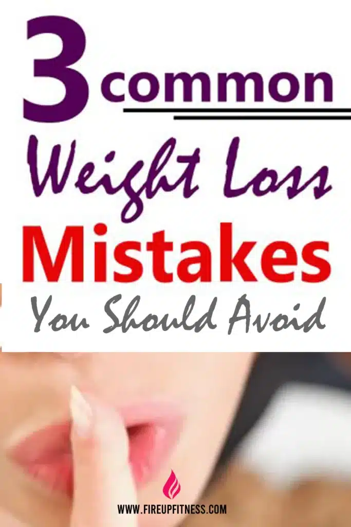 3 Common Weight Loss Mistakes You should Avoid