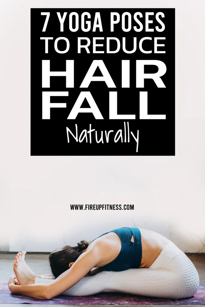 7 Yoga Poses to Reduce Hair Fall Naturally