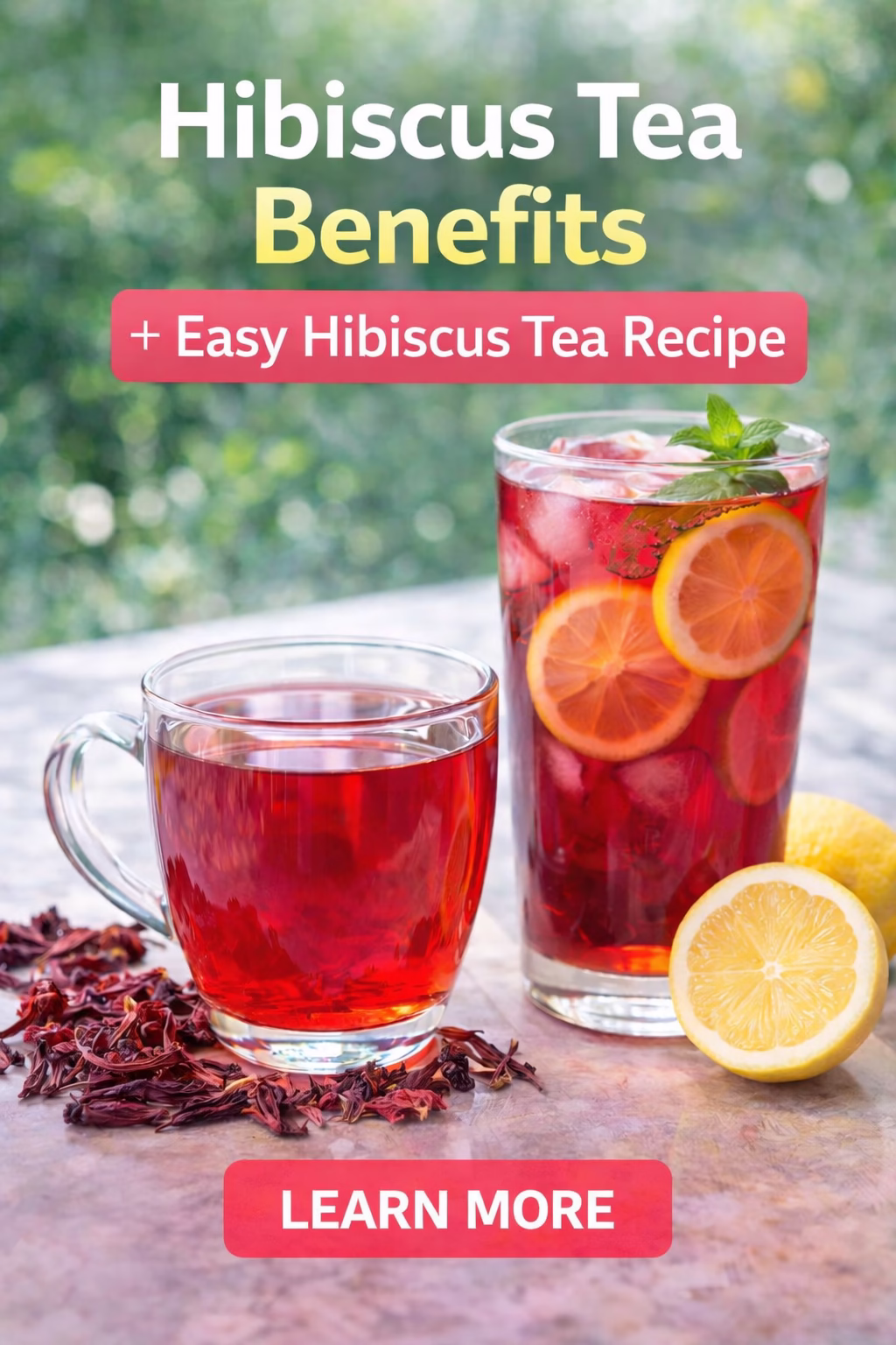 Hibiscus tea benefits and recipes