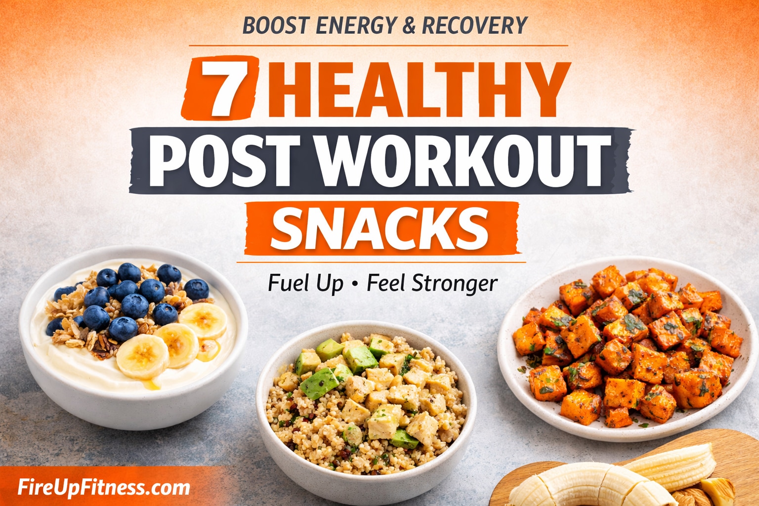 7 Post Workout Snacks to Boost Energy and Recovery